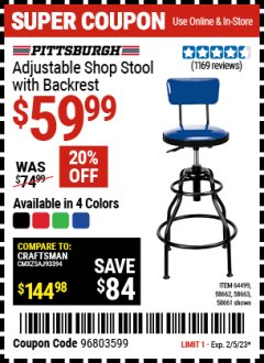 Harbor Freight Coupon PITTSBURGH ADJUSTABLE SHOP STOOL WITH BACKREST Lot No. 58661/58662/58663/64499 Expired: 2/5/23 - $59.99