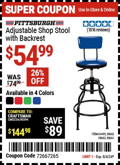 Harbor Freight Coupon PITTSBURGH ADJUSTABLE SHOP STOOL WITH BACKREST Lot No. 58661/58662/58663/64499 Expired: 8/4/24 - $54.99