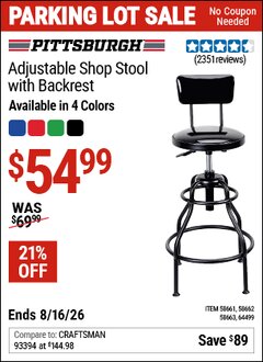 Harbor Freight Coupon PITTSBURGH ADJUSTABLE SHOP STOOL WITH BACKREST Lot No. 58661/58662/58663/64499 EXPIRES: 8/16/26 - $54.99