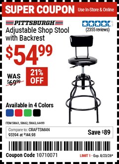 Harbor Freight Coupon PITTSBURGH ADJUSTABLE SHOP STOOL WITH BACKREST Lot No. 58661/58662/58663/64499 Expired: 8/23/26 - $54.99