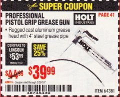 Harbor Freight Coupon HOLT PROFESSIONAL PISTOL GRIP GREASE GUN Lot No. 64381 Expired: 2/28/19 - $39.99