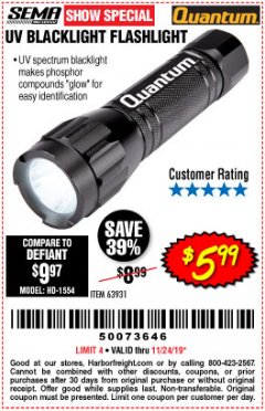 Harbor Freight Coupon UV BLACKLIGHT FLASHLIGHT Lot No. 63931 Expired: 11/24/19 - $5.99