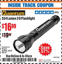 Harbor Freight ITC Coupon 534 LUMENS 3-D FLASHLIGHT Lot No. 63933 Expired: 7/31/20 - $16.99