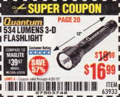 Harbor Freight Coupon 534 LUMENS 3-D FLASHLIGHT Lot No. 63933 Expired: 4/30/19 - $16.99