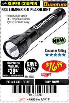 Harbor Freight Coupon 534 LUMENS 3-D FLASHLIGHT Lot No. 63933 Expired: 6/30/19 - $16.99