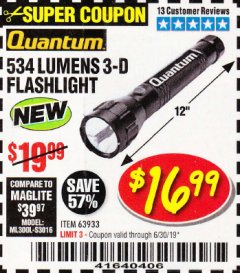Harbor Freight Coupon 534 LUMENS 3-D FLASHLIGHT Lot No. 63933 Expired: 6/30/19 - $16.99