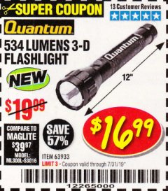 Harbor Freight Coupon 534 LUMENS 3-D FLASHLIGHT Lot No. 63933 Expired: 7/31/19 - $16.99