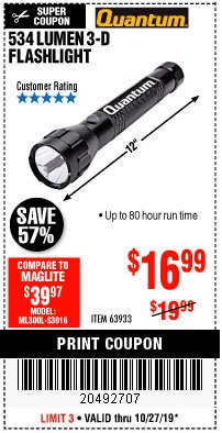 Harbor Freight Coupon 534 LUMENS 3-D FLASHLIGHT Lot No. 63933 Expired: 10/27/19 - $16.99