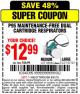 Harbor Freight Coupon P95 MAINTENANCE-FREE DUAL CARTRIDGE RESPIRATORS Lot No. 66554/67727 Expired: 6/21/15 - $12.99