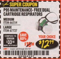 Harbor Freight Coupon P95 MAINTENANCE-FREE DUAL CARTRIDGE RESPIRATORS Lot No. 66554/67727 Expired: 3/31/19 - $12.99