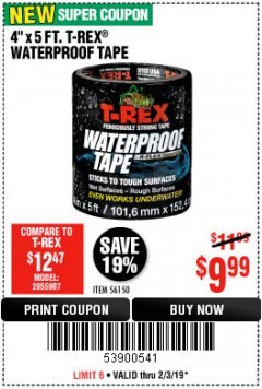 Harbor Freight Coupon T-REX WATERPROOF TAPE Lot No. 56150 Expired: 2/3/19 - $9.99