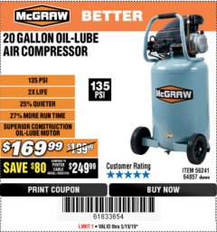 Harbor Freight Coupon MCGRAW 20 GALLON, 135 PSI OIL-LUBE AIR COMPRESSOR Lot No. 56241/64857 Expired: 5/19/19 - $169.99