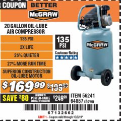 Harbor Freight Coupon MCGRAW 20 GALLON, 135 PSI OIL-LUBE AIR COMPRESSOR Lot No. 56241/64857 Expired: 10/3/19 - $169.99