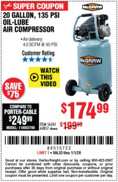 Harbor Freight Coupon MCGRAW 20 GALLON, 135 PSI OIL-LUBE AIR COMPRESSOR Lot No. 56241/64857 Expired: 1/1/20 - $174.99