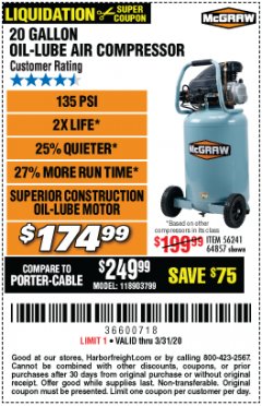 Harbor Freight Coupon MCGRAW 20 GALLON, 135 PSI OIL-LUBE AIR COMPRESSOR Lot No. 56241/64857 Expired: 3/31/20 - $174.99