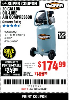 Harbor Freight Coupon MCGRAW 20 GALLON, 135 PSI OIL-LUBE AIR COMPRESSOR Lot No. 56241/64857 Expired: 3/8/20 - $174.99