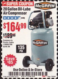 Harbor Freight Coupon MCGRAW 20 GALLON, 135 PSI OIL-LUBE AIR COMPRESSOR Lot No. 56241/64857 Expired: 7/5/20 - $164.99