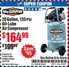 Harbor Freight Coupon MCGRAW 20 GALLON, 135 PSI OIL-LUBE AIR COMPRESSOR Lot No. 56241/64857 Expired: 4/14/21 - $164.99