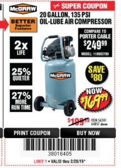 Harbor Freight Coupon MCGRAW 20 GALLON, 135 PSI OIL-LUBE AIR COMPRESSOR Lot No. 56241/64857 Expired: 2/28/19 - $169.99