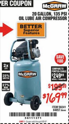 Harbor Freight Coupon MCGRAW 20 GALLON, 135 PSI OIL-LUBE AIR COMPRESSOR Lot No. 56241/64857 Expired: 8/5/19 - $169.99