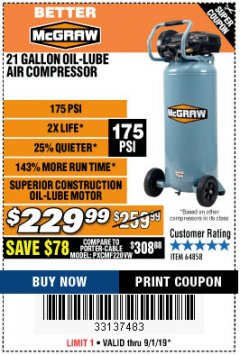 Harbor Freight Coupon MCGRAW 175 PSI, 21 GALLON VERTICAL OIL-FREE AIR COMPRESSOR Lot No. 64858 Expired: 9/1/19 - $229.99