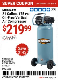 Harbor Freight Coupon MCGRAW 175 PSI, 21 GALLON VERTICAL OIL-FREE AIR COMPRESSOR Lot No. 64858 Expired: 10/31/20 - $219.99