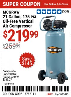 Harbor Freight Coupon MCGRAW 175 PSI, 21 GALLON VERTICAL OIL-FREE AIR COMPRESSOR Lot No. 64858 Expired: 10/31/20 - $219.99
