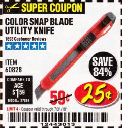 Harbor Freight Coupon COLOR SNAP BLADE UTILITY KNIFE Lot No. 60828 Expired: 7/31/19 - $0.25