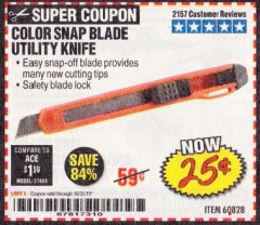 Harbor Freight Coupon COLOR SNAP BLADE UTILITY KNIFE Lot No. 60828 Expired: 10/31/19 - $0.25