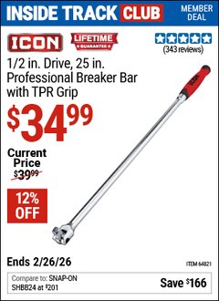 Harbor Freight Coupon ICON 1/2 IN., DRIVE 25 IN. PROFESSIONAL BREAKER BAR WITH TPR GRIP Lot No. 64821 Valid: 12/31/69 - 2/26/26 - $34.99