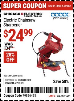 Harbor Freight Coupon CHICAGO ELECTRIC POWER TOOLS ELECTRIC CHAINSAW SHARPENER Lot No. 63803/68221/63804 EXPIRES: 10/11/26 - $24.99