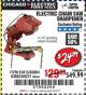Harbor Freight Coupon ELECTRIC CHAIN SAW SHARPENER Lot No. 63804/63803/61613/68221 Expired: 2/23/18 - $24.99