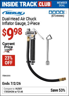 Harbor Freight Coupon MERLIN DUAL-HEAD AIR CHUCK INFLATOR GAUGE, 2-PIECE Lot No. 63543 Valid: 12/31/69 - 7/2/26 - $9.98