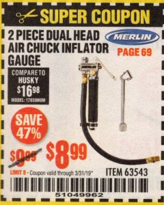 Harbor Freight Coupon MERLIN DUAL-HEAD AIR CHUCK INFLATOR GAUGE, 2-PIECE Lot No. 63543 Expired: 3/31/19 - $8.99