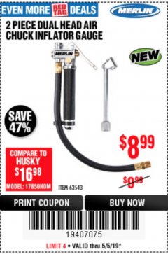 Harbor Freight Coupon MERLIN DUAL-HEAD AIR CHUCK INFLATOR GAUGE, 2-PIECE Lot No. 63543 Expired: 5/5/19 - $8.99