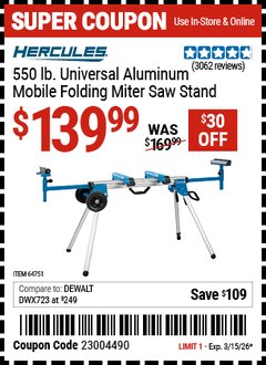 Harbor Freight Coupon HERCULES 550 LB. UNIVERSAL ALUMINUM MOBILE FOLDING MITER SAW STAND Lot No. 64751 Expired: 3/15/26 - $139.99