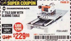 Harbor Freight Coupon 1.5 HP, 7" TILE SAW WITH SLIDING TABLE Lot No. 64683 Expired: 4/30/19 - $229.99