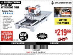 Harbor Freight Coupon 1.5 HP, 7" TILE SAW WITH SLIDING TABLE Lot No. 64683 Expired: 6/2/19 - $219.99