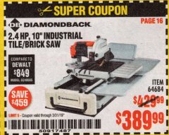 Harbor Freight Coupon 2.4 HP, 10" INDUSTRIAL TILE/BRICK SAW Lot No. 64684 Expired: 3/31/19 - $389.99
