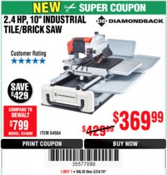 Harbor Freight Coupon DIAMONDBACK 15 AMP, 10 IN. WET TILE SAW WITH SLIDING TABLE AND EXTENDED RIP CAPACITY Lot No. 64684 Expired: 3/24/19 - $369.99
