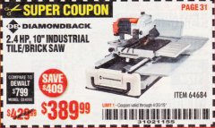 Harbor Freight Coupon 2.4 HP, 10" INDUSTRIAL TILE/BRICK SAW Lot No. 64684 Expired: 4/30/19 - $389.99