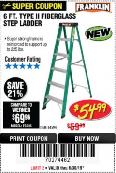 Harbor Freight Coupon 6 FT. TYPE II FIBERGLASS STEP LADDER Lot No. 64594 Expired: 6/30/19 - $54.99