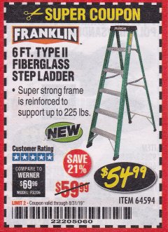 Harbor Freight Coupon 6 FT. TYPE II FIBERGLASS STEP LADDER Lot No. 64594 Expired: 8/31/19 - $54.99