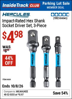 Harbor Freight ITC Coupon HERCULES IMPACT-RATED HEX SHANK SOCKET DRIVER SET, 3-PIECE Lot No. 64604 Expired: 10/8/26 - $4.98