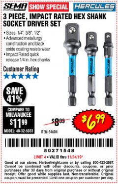 Harbor Freight Coupon HERCULES IMPACT RATED HEX SHANK SOCKET DRIVER SET, 3-PIECE Lot No. 64604 Expired: 11/24/19 - $6.99