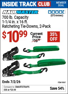 Harbor Freight Coupon HAUL-MASTER 700 LB. CAPACITY, 1-1/4 IN. X 16 FT. RATCHETING TIE-DOWNS, 2-PACK Lot No. 95067 Valid: 12/31/69 - 7/2/26 - $10.99