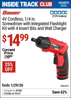 Harbor Freight ITC Coupon BAUER 4V CORDLESS, 1/4 IN. SCREWDRIVER WITH INTEGRATED FLASHLIGHT KIT WITH 4 INSERT BITS AND WALL CHARGER Lot No. 64313 Valid Thru: 1/29/26 - $14.99