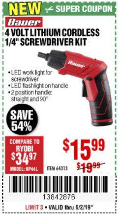 Harbor Freight Coupon BAUER 3.7 VOLT, 1/4" CORDLESS SCREWDRIVER KIT Lot No. 64313 Expired: 6/2/19 - $15.99