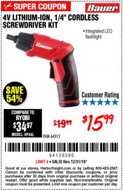Harbor Freight Coupon BAUER 3.7 VOLT, 1/4" CORDLESS SCREWDRIVER KIT Lot No. 64313 Expired: 12/31/19 - $15.99