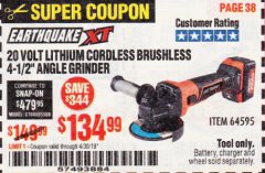Harbor Freight Coupon EARTHQUAKE XT 20 VOLT LITHIUM CORDLESS 4-1/2" ANGLE GRINDER Lot No. 64595 Expired: 4/30/19 - $134.99